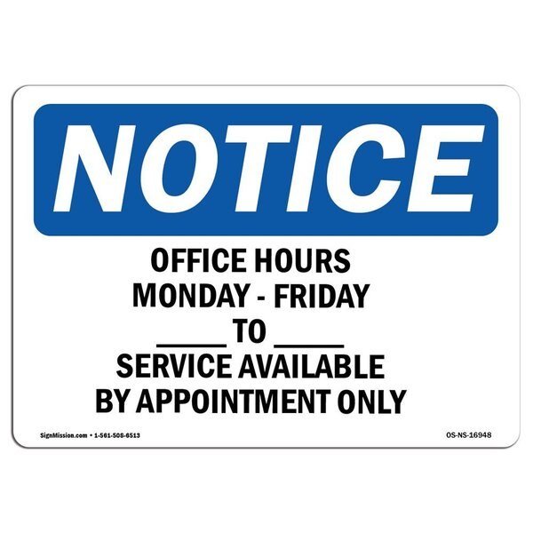 OSHA Sign, Office Hours Monday, Friday ____ Am, ____, 10in X 7in Decal, 10
